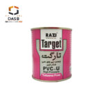 خرید چسب پی وی سی فشار قوی تارگت ربعی رازی RAZI Target PVC-U High Pressure- چسب سنتر